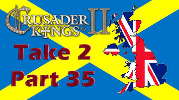Crusader Kings 2 - Forming Britannia - Take 2 - Part 35