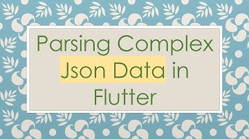 Parsing Complex Json Data in Flutter