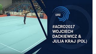 Wojciech Dackiewicz Julia Kraj Pol - 2017 Acro Europeans, Dynamic Final