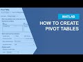 How to Create Pivot Tables in MATLAB