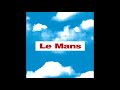 Capture de la vidéo Le Mans - Le Mans (1993) [Full Album]