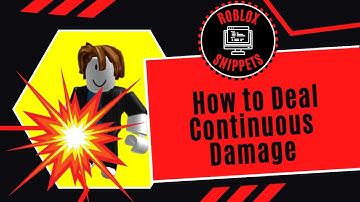 How To Deal Continuous Damage In Roblox Studio