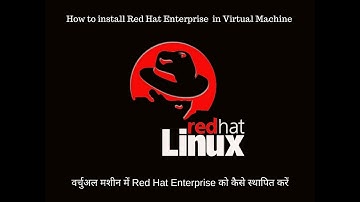 How to install Red Hat Enterprise  in Virtual Machine