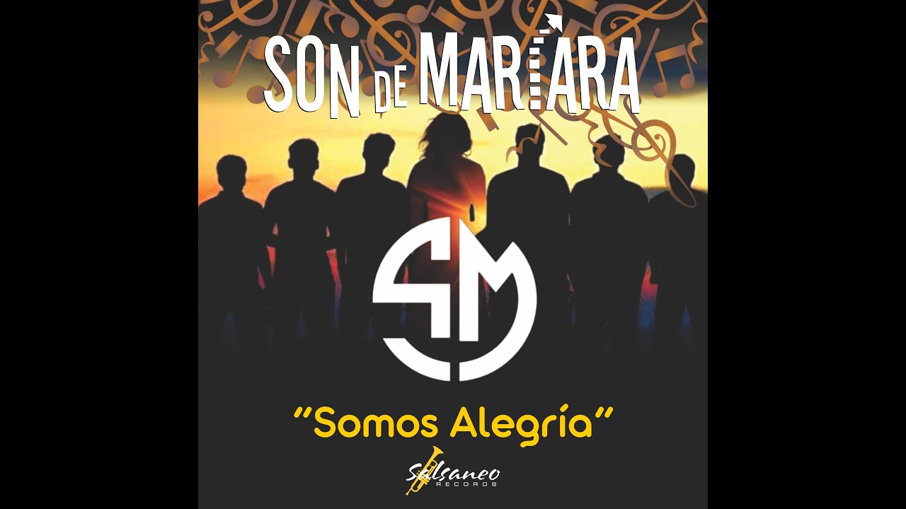 Son de Maríara - Somos Alegria