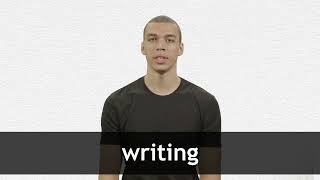 How to pronounce WRITING in American English