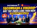 SACOMBANK Bắt Tay Vingroup: “Cú Bắt Tay Tỷ Đô” Thay Đổi Cuộc Chơi?