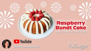 Online Healthy Baking Class | Raspberry Bundt Cake: Sugar-Free, Gluten-Free, Diabetic-Friendly