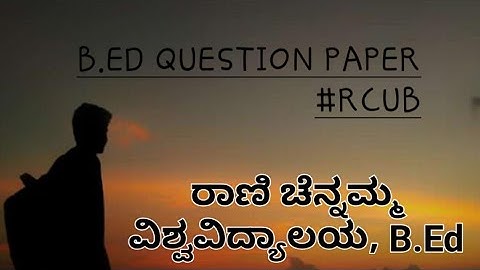 B.Ed 3rd sem #RCUB Science 2019