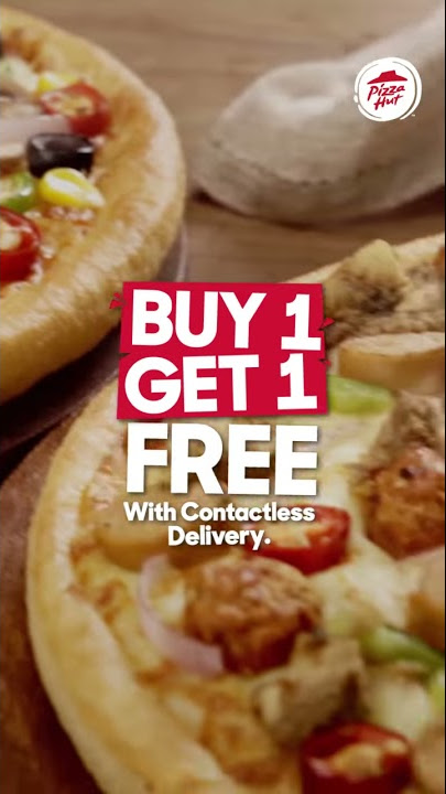 Family Special | Pizza Hut’s Buy 1 Get 1 FREE offer with Contactless Delivery