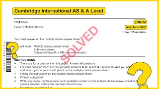 As level Physics 9702 May/June 2022 Paper 12 SOLVED!!