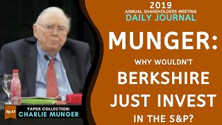 Munger on why wouldn't Berkshire just invest in the S&P 500 Index? | Daily Journal 2019【C:C.M Ep.47】 Profile