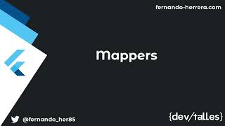 [S6/L10] Flutter Móvil: de Cero a Experto - Mappers