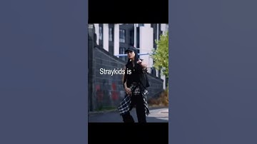 Straykids is ...#kpop #bangchan #leeknow #changbin #hyunjin #hanjisung #felix #seungmin #jeongin