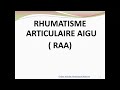 Rhumatisme articulaire aigu  raa 