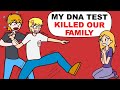 A DNA Test Destroyed My Family