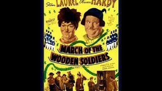 Laurel & Hardy:  March of the Wooden Soldiers