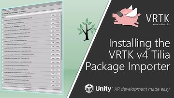 [Unity XR] VRTK v4 - Installing the VRTK v4 Tilia Package Importer
