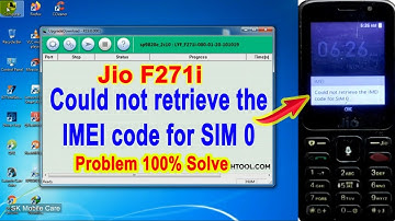 Jio F271i Could not retrieve the IMEI code for SIM 0 | Jio F271i Flashing | Jio F271i Flash File