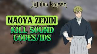 NAOYA ZENIN Kill Sound Code/IDs | ROBLOX