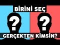 Ne Tür Bir İnsansın? Bu Kişilik Testi Gerçekten Kim Olduğunu Ortaya Çıkaracak