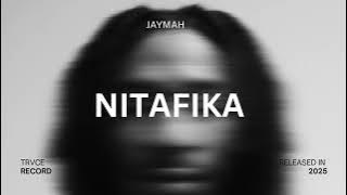 🎵 JAYMAH – NITAFIKA (| 2025)