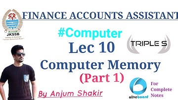 Lec 10 - Computer Memory - Part 1 by Anjum Sir for JKSSB Exams