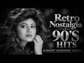 TOP Retro Nostalgia 90’s Hits ???? | 90s Bollywood Evergreen Songs | HD Audio