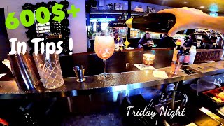 Friday Night Bartending | 600$+ in Tips! (My Biggest Night Ever!)
