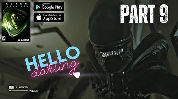 ALIEN ISOLATION MOBILE WALKTHROUGH GAMEPLAY [Android/Ios] PART 9
