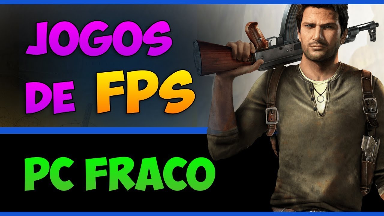 Jogos de FPS para PC FRACO (Sem placa de video) 