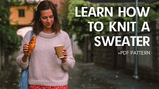 How to knit a sweater & written pdf pattern