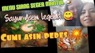 CARA Masak SAYUR ASEM yang enak dan Segar ..  Tumis CUMI ASIN pedes hot..masak Rp 25 rb