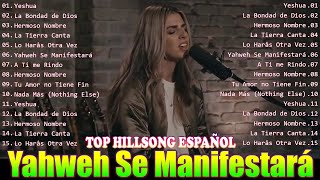 Grandes canciones Hillsong en Español 2024  Top Hillsong Espanol Sus Mejores Canciones
