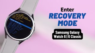 Samsung Galaxy Watch 6/6 Classic: How To Enter Recovery Mode! Resimi