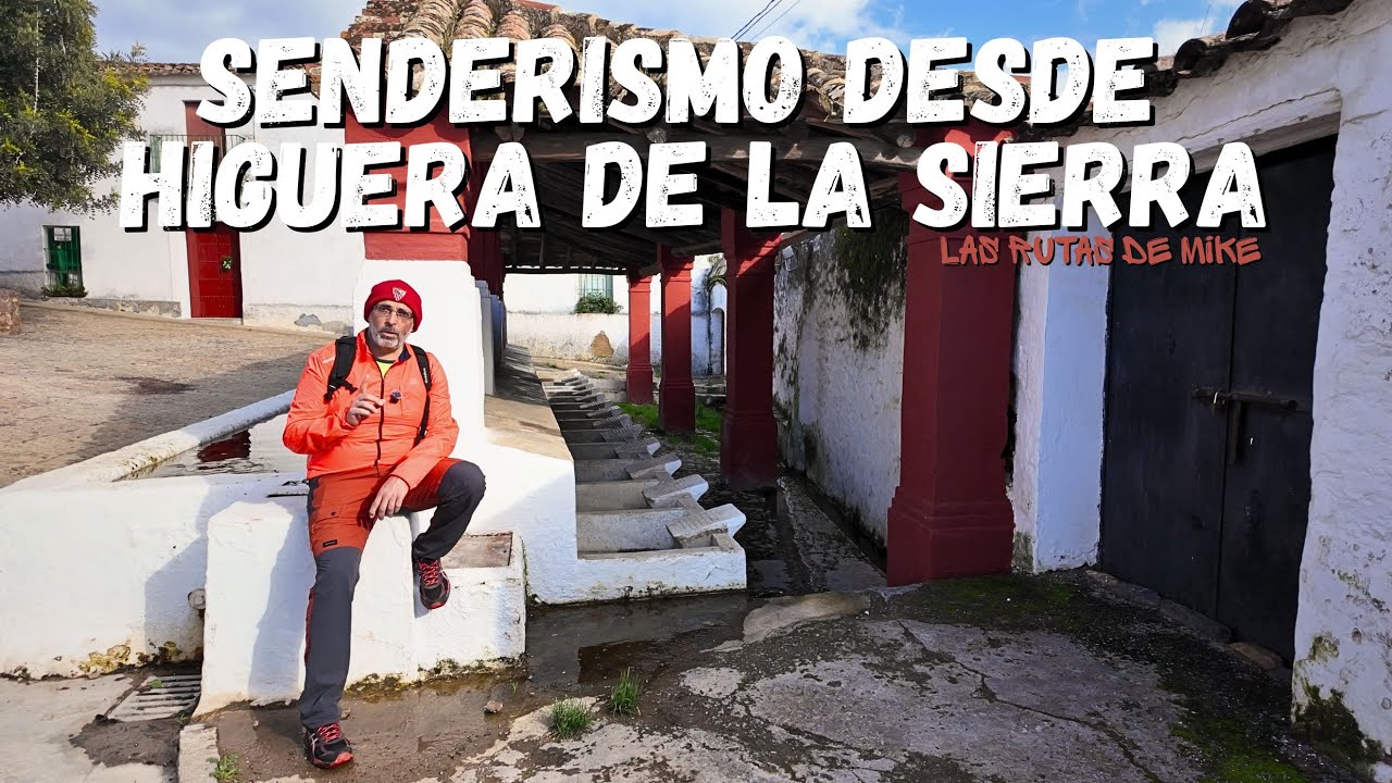 Senderismo desde Higuera de la Sierra