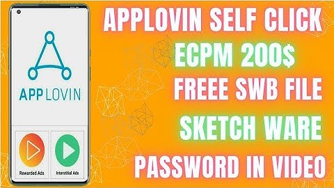 NEW APPLOVIN SELF CLICK SWB FILE FOR FREE 😘 ECPM 200$😬