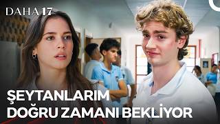 11. Bölümde Neler Oldu? - Daha 17