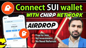 Connect Sui Wallet With Chirp Network Airdrop | Sui Wallet New Airdrop | Connect Walllet in Kage App