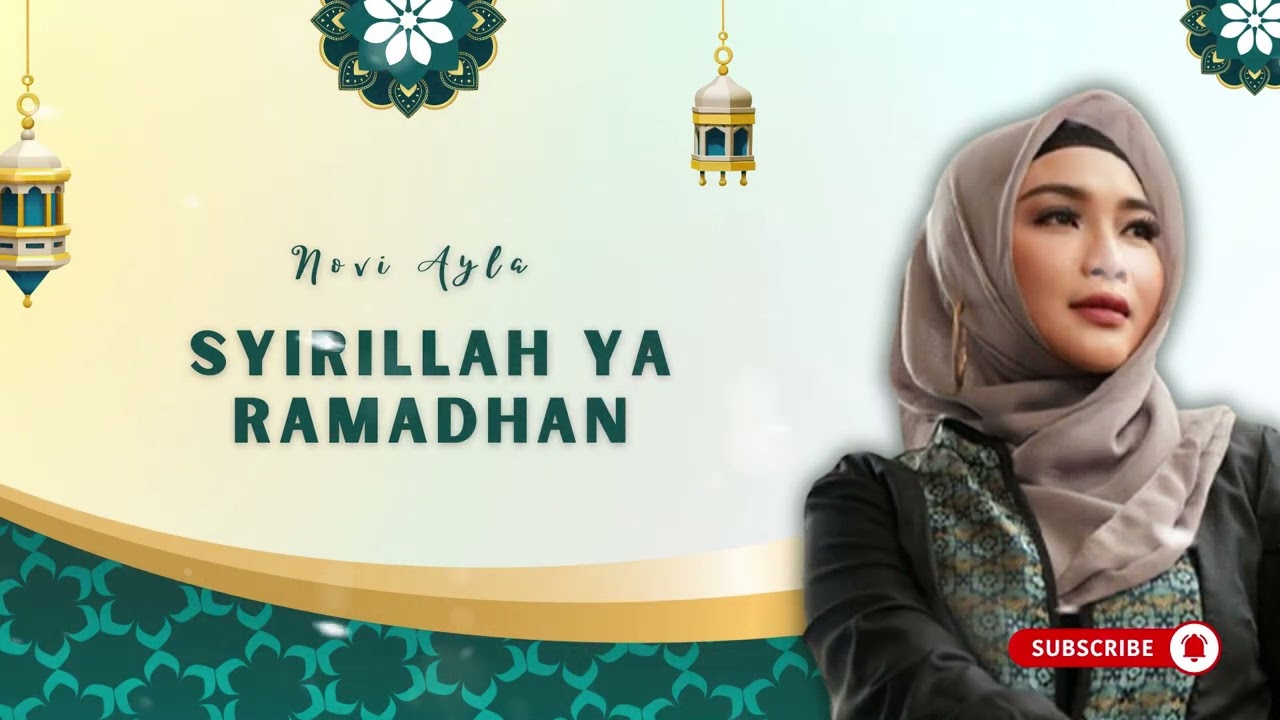 Novi Ayla - Syirillah Ya Ramadhan