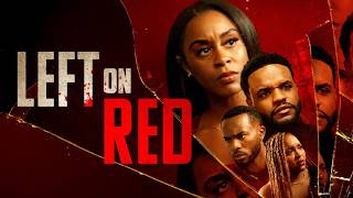 Left on Red | Thriller | Her Past Won’t Let Her Move On (Full Movie)