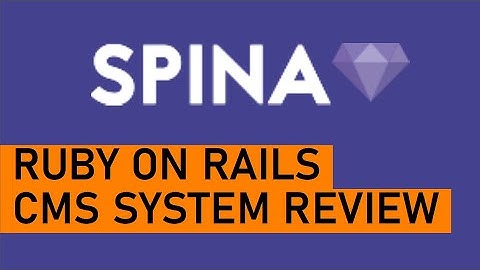Getting Started with Spina CMS - Ruby on Rails Content Management System Review