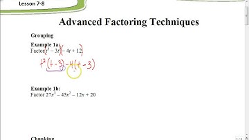 Lesson 7.8 Part 1:  Factoring by Grouping