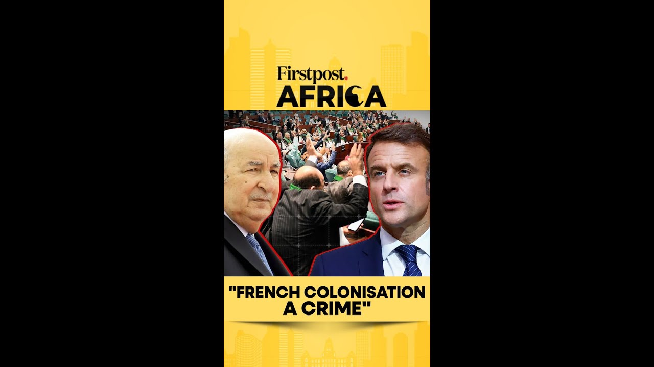 Algeria Criminalises French Colonisation, Seeks Reparations | Firstpost Africa | N18G