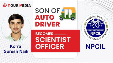 Very Inspirational story | NPCIL Final Selection YourPedia | NPCIL Interview Experience & Questions