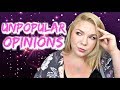 UNPOPULAR BEAUTY OPINIONS | and more 😬