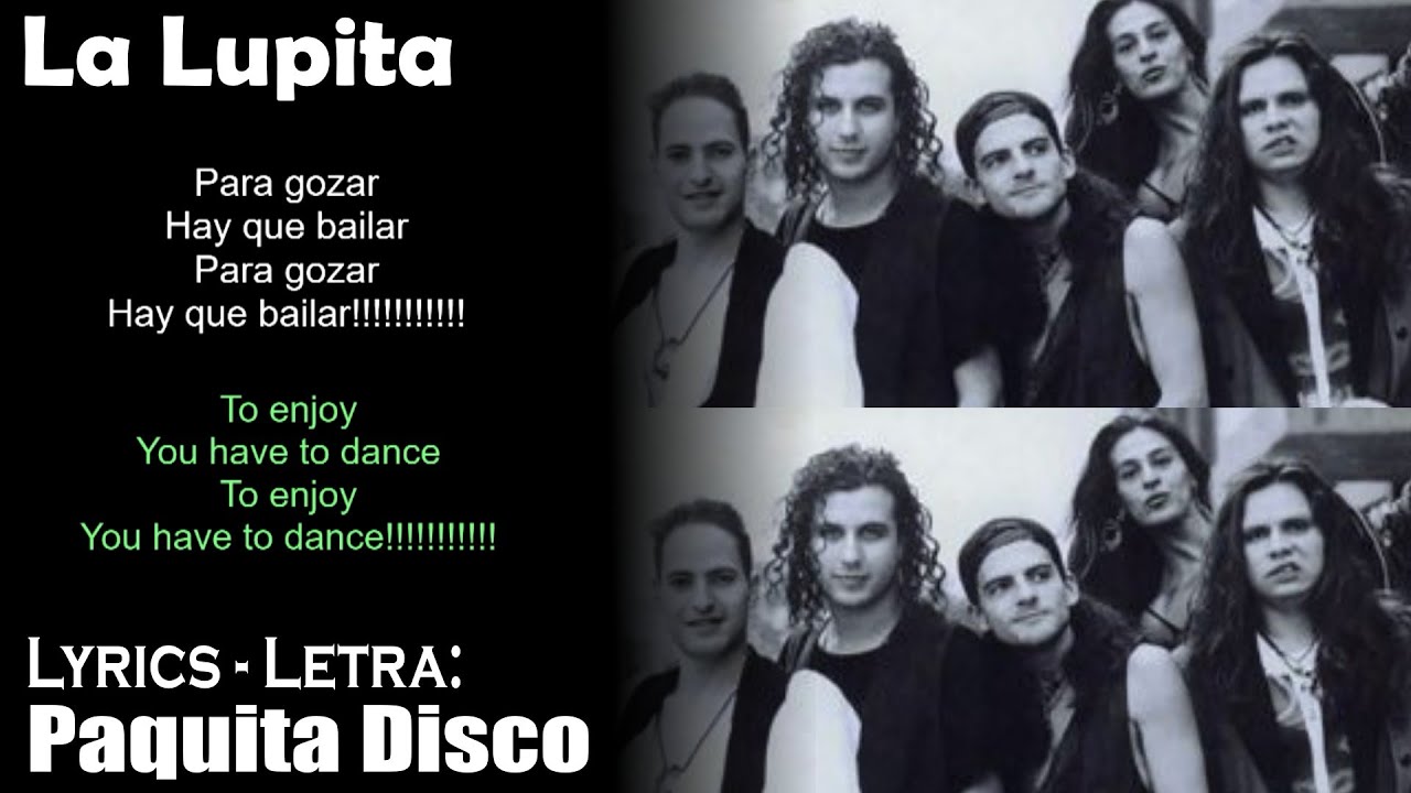 La Lupita - Paquita Disco(Lyrics Spanish-English) (Español-Inglés