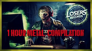 Losers Records Compilation - ONE Hour of METAL MUSIC #metal #music #metalmusic #underground #enjoy
