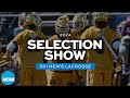 2024 NCAA DIII men&#39;s lacrosse championship selection show