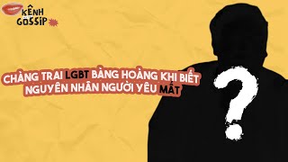 Chàng trai LGBT mất người yêu vì căn bệnh HIV | Kênh Gossip