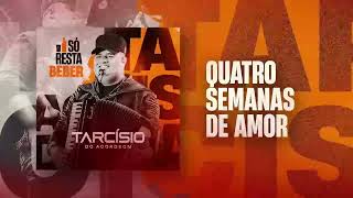 QUATRO SEMANAS DE AMOR - TARCÍSIO DO ACORDEON